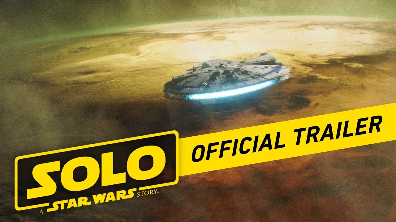 Solo: A Star Wars Story [Tráiler oficial]